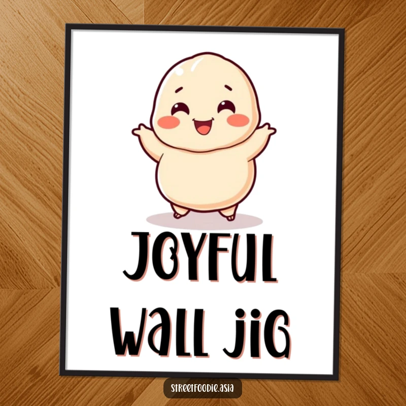 Funny Dumpling Digital Art: A downloadable print of a smiling dumpling character doing a happy jig. Adds cheer and vibrancy. Funny gift.