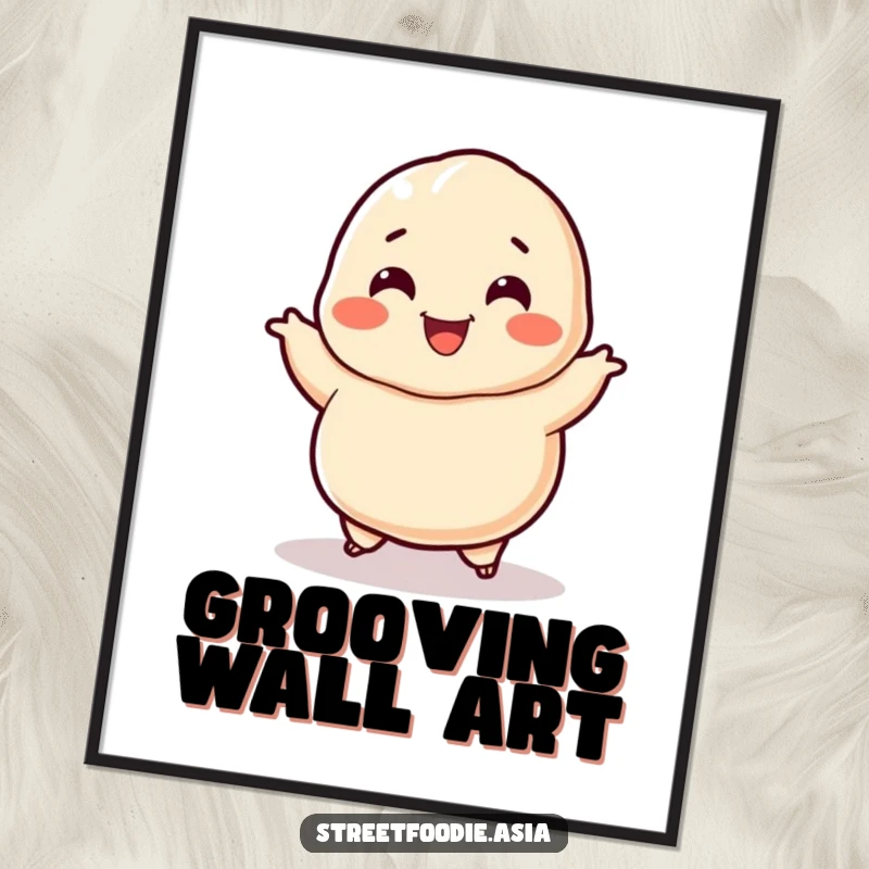 Funny Dumpling Poster: Art of a smiling dumpling character doing a happy jig. Adds humor and cheer. A funny gift.