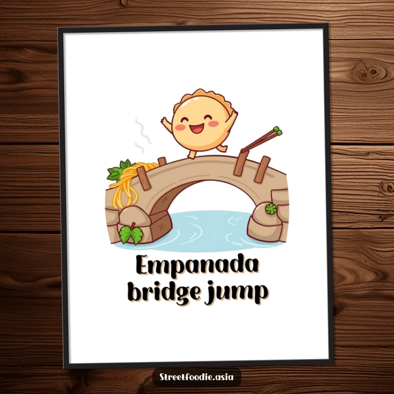 Funny poster illustrating a smiling empanada leaping over a steaming noodle bridge, perfect for adding humorous wall art.