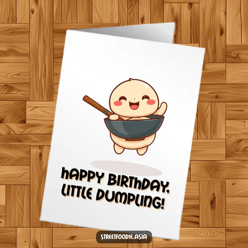 Funny Free Printable Birthday Card: A playful dumpling joyfully spinning a miniature wok, celebrating with energy.